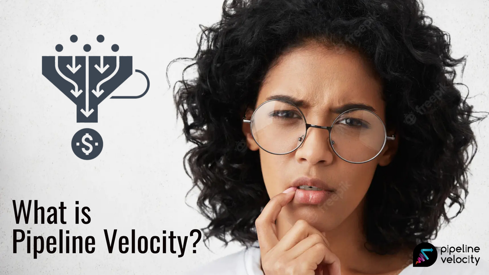 Sales Pipeline Velocity: How To Increase Your Sales Using The Power Of Sales Pipeline