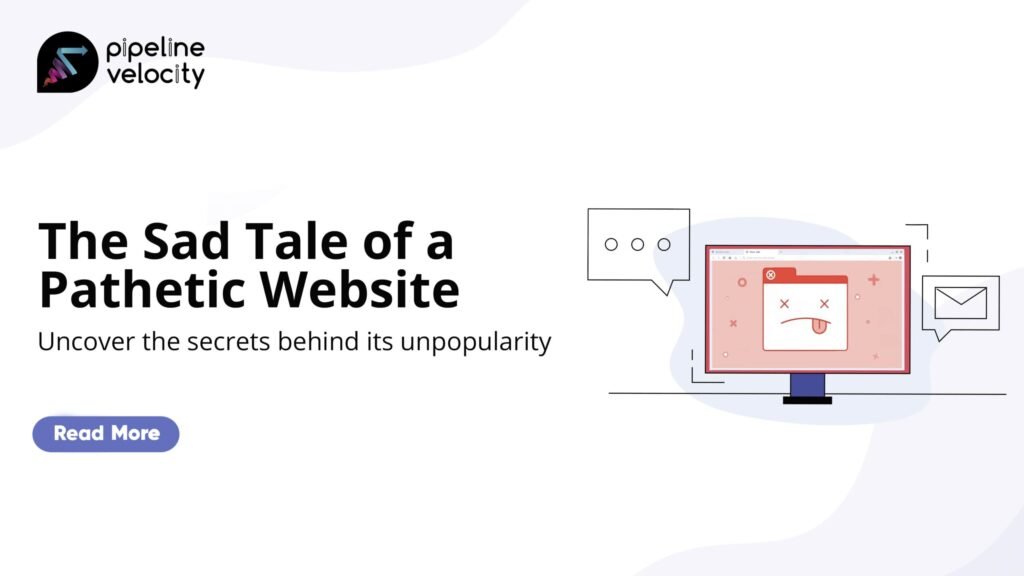 The Sad Tale of a Pathetic Website