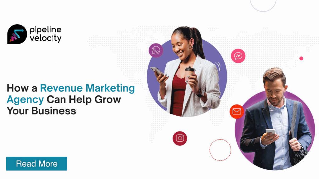 How a Revenue Marketing Agency Can Help Grow Your Business?